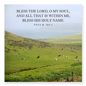 Psalm 103:01 - Dairy Coast - Mini Print