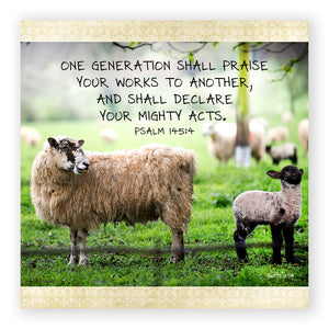 Psalm 145:04 - Told You So Frameable Print