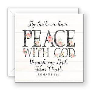 By Faith We Have (Romans 5:1) - Encouragement Card