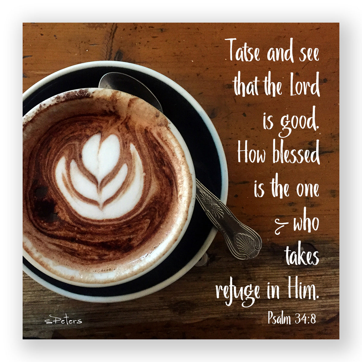 Cuppa Comfort (Psalm 34:8) - Mini Print