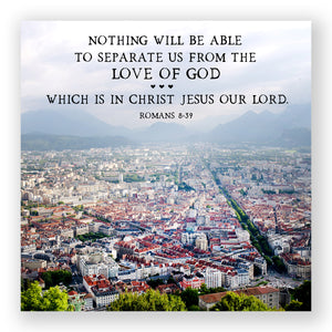 From the Top (Romans 8:39) - Frameable Print