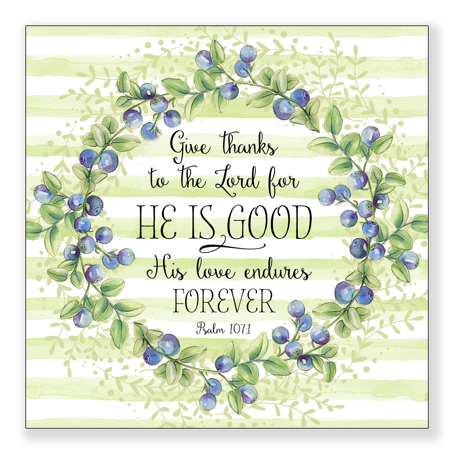 Give Thanks (Psalm 107:1) - Frameable Print