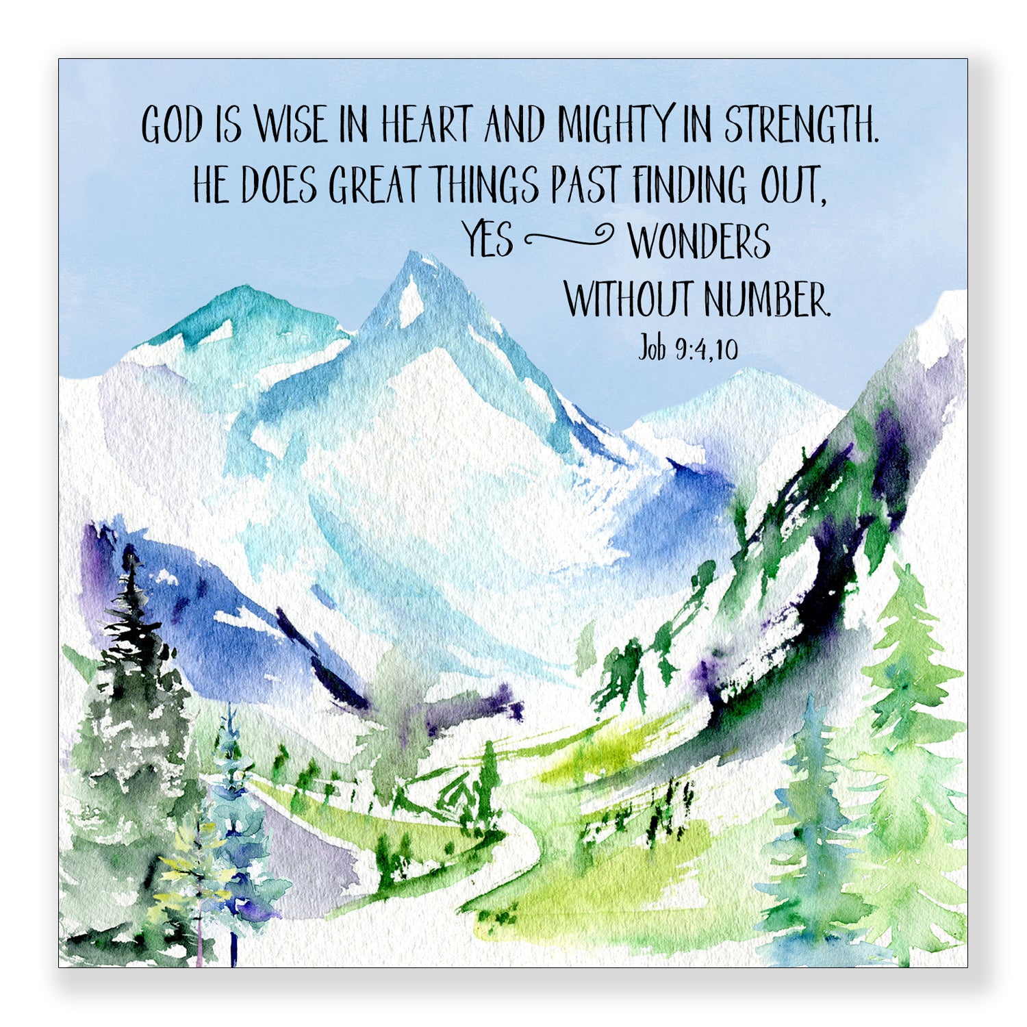 God is Wise in Heart (Job 9:4, 10) - Mini Print