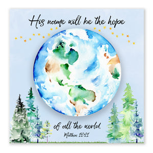 His Name Will Be (Matthew 12:21) - Frameable Print