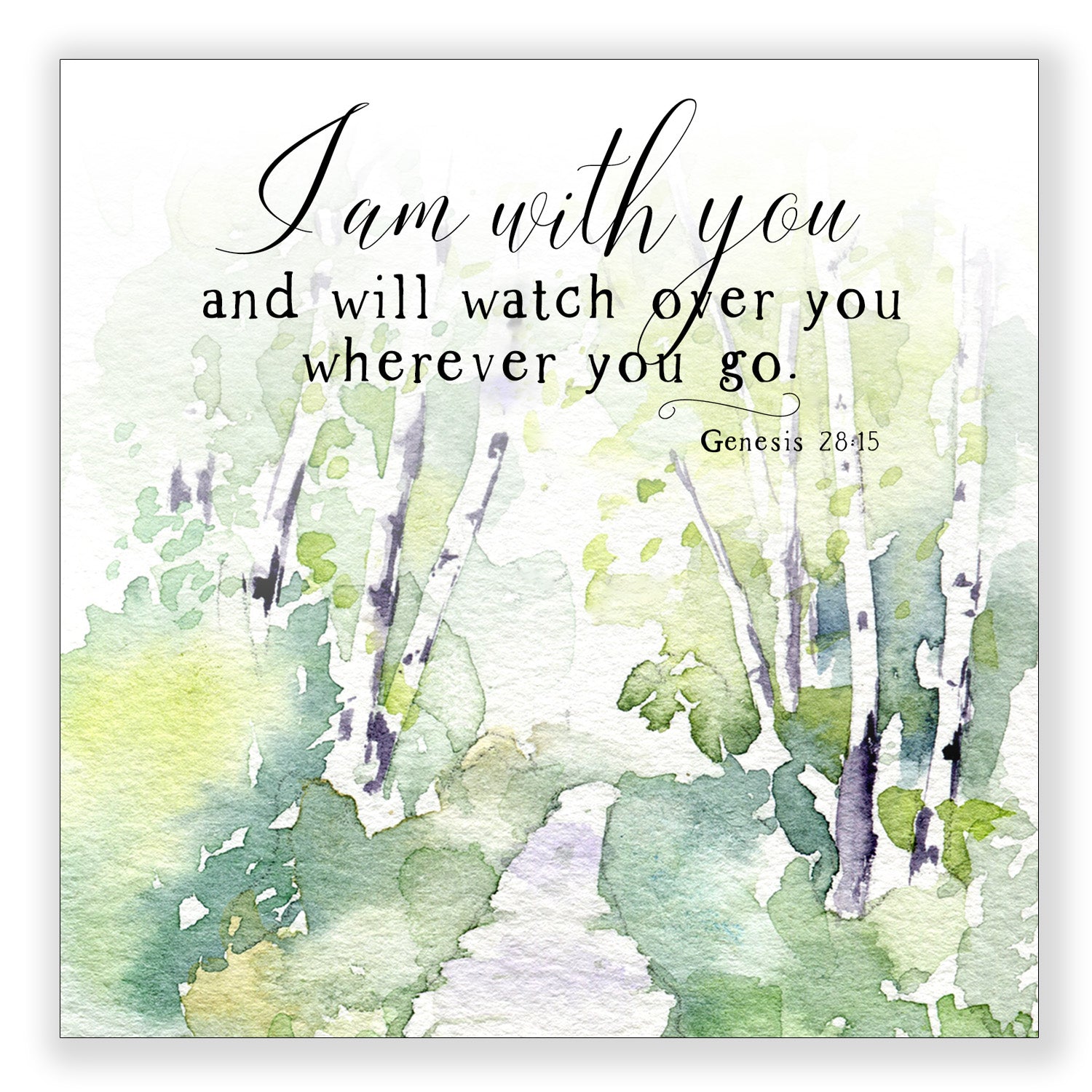 I Am With You (Genesis 28:15) - Frameable Print
