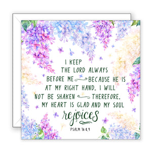 I Keep The Lord (Psalm 16:8,9) - Encouragement Card