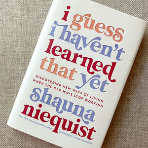 Book: I Guess I Haven't Learned That Yet - Discovering New Ways of Living When the Old Ways Stop Working