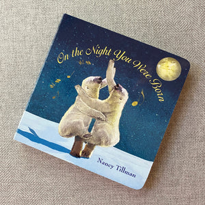 Book: On The Night You Were Born (Board Book)