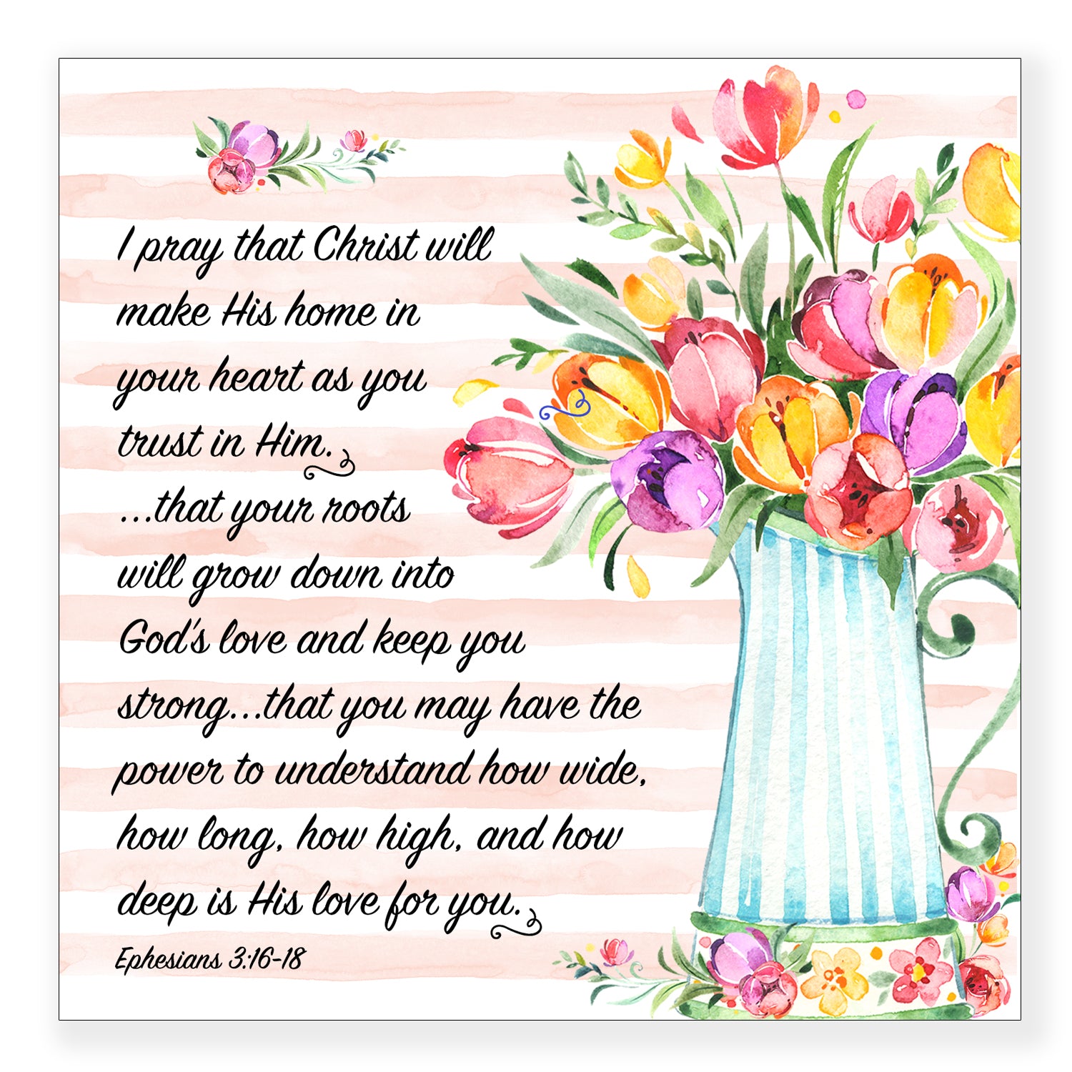 I Pray That Christ (Ephesians 3:16-18) - Mini Print