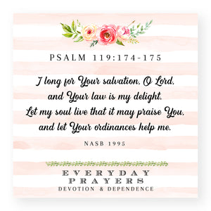 I Long For Your Salvation (Psalm 119:174-175) - Mini Print