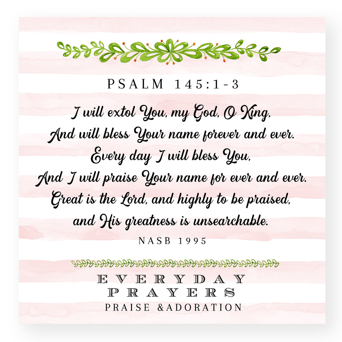 I Will Extol You (Psalm 145: 1-3) - Mini Print