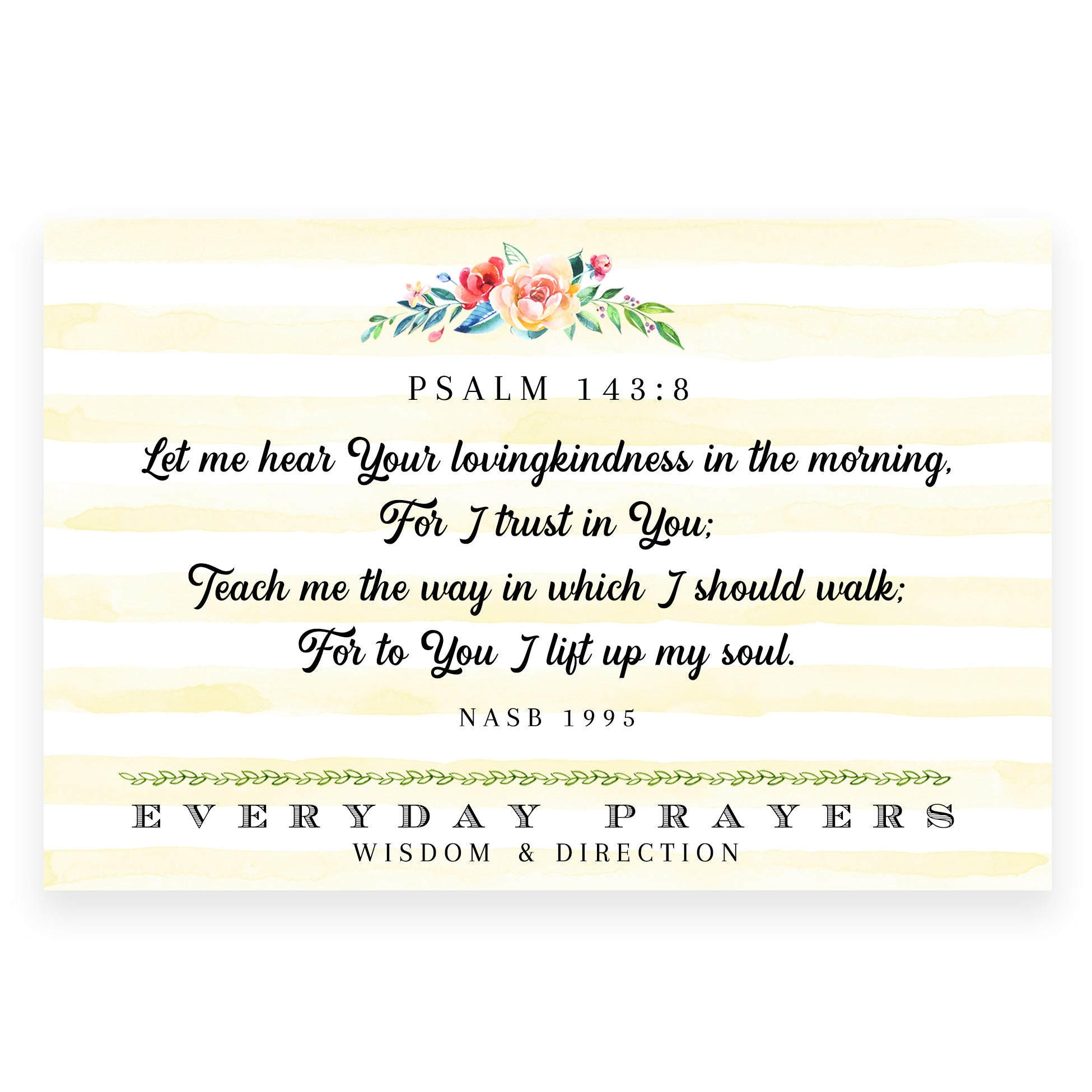 Let Me Hear Your Lovingkindness (Psalm 143:8) - Everyday Prayer Card