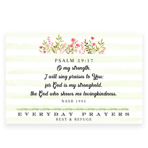 O, My Strength (Psalm 59:17) - Everyday Prayer Card