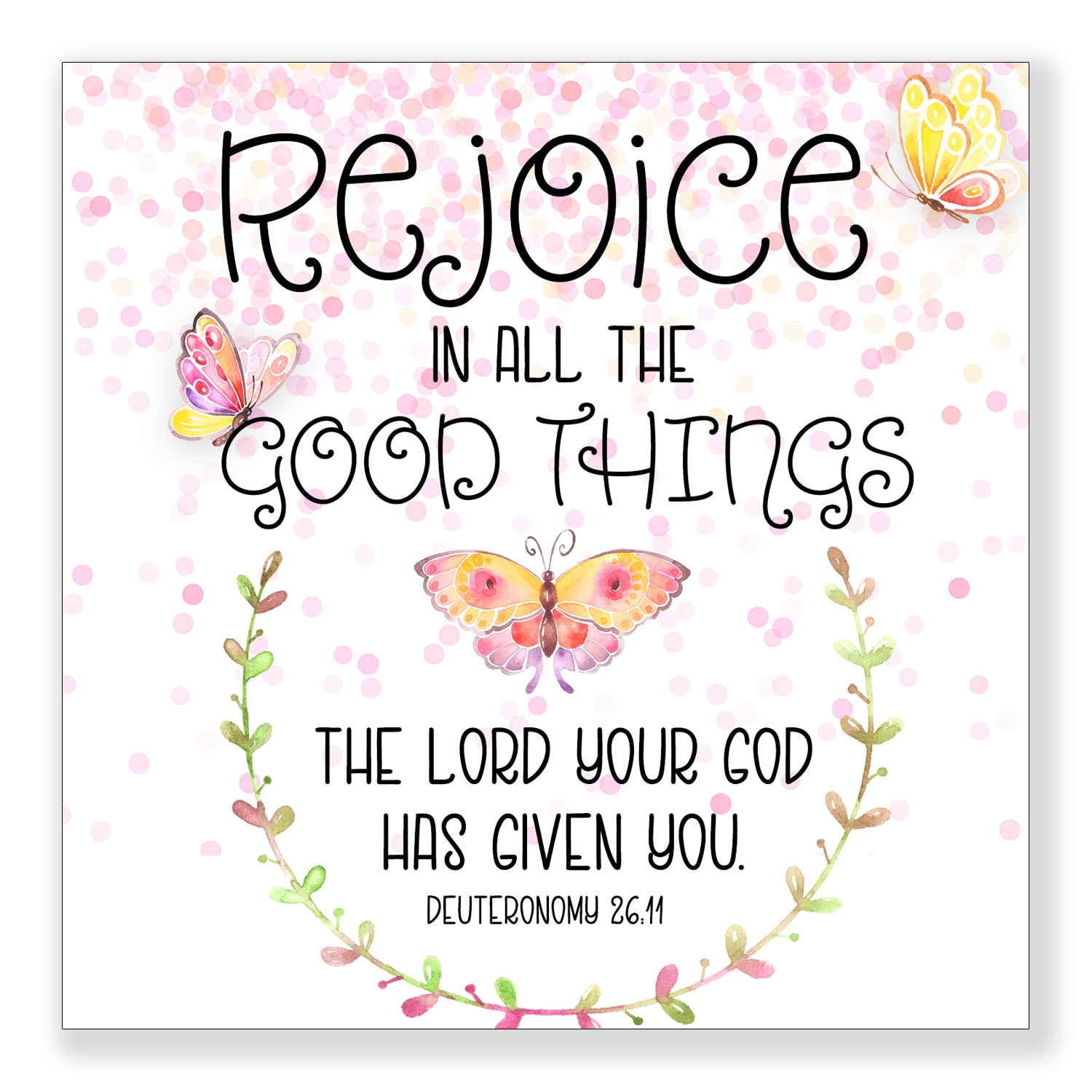 Rejoice In All (Deuteronomy 26:11) - Frameable Print