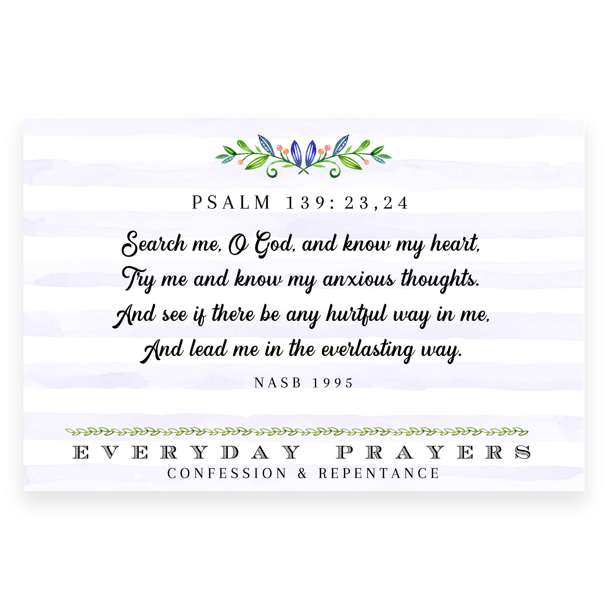 Search Me, O God (Psalm 139: 23-24) - Everyday Prayer Card