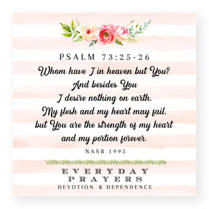 Whom Have I In Heaven (Psalm 73:25-26) - Mini Print