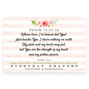 Whom Have I In Heaven (Psalm 73:25-26) - Everyday Prayer Card